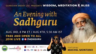 An Evening with Sadhguru, Featuring  @Machel Montano  | Live - Aug 3, 8PM ET, 5.30AM IST
