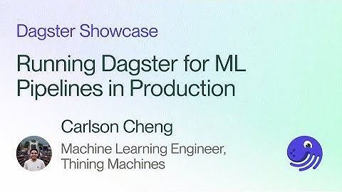 Thinking Machines: Running Dagster for Machine Learning Pipelines in Production