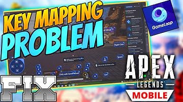 Apex Legend Mobile -Gameloop Key mapping Problem Fixed 100 % Working Trick For Everyone