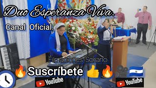 Duo Esperanza Viva. suscríbete 👍🔥🇸🇻👍 Aniversario de Damas.