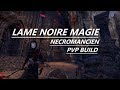 Build Lame noire magie PVP (Nécromancien) Murkmire TESO