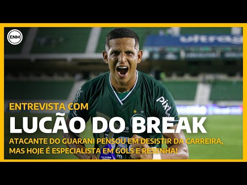 LUCÃO DO BREAK FALA SOBRE CARREIRA E REVELA SEUS ÍDOLOS NO FUTEBOL | EXCLUSIVA ENM