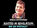 Marcia Montenegro- New Age Spirituality