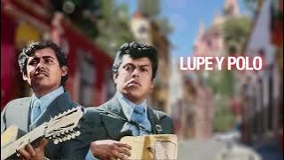 Lupe y Polo – Dos Pasajes (Letra Oficial)