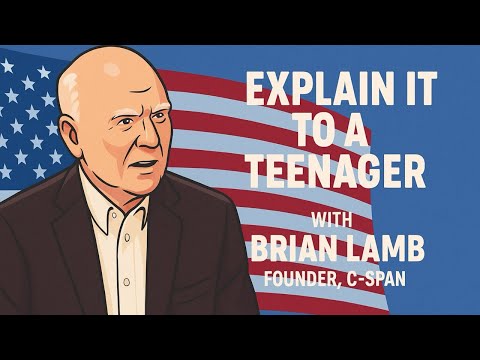 He Brought Congress to Your TV. Brian Lamb Explains C-SPAN to a Teenager.