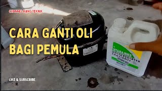 GAMPANG❗CARA GANTI OLI KOMPRESOR KULKAS BAGI PEMULA