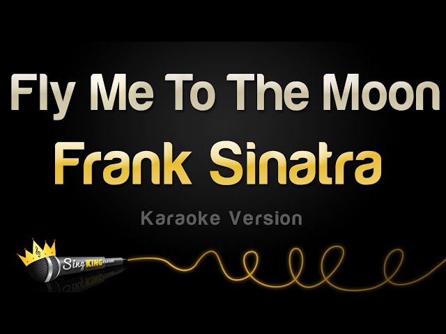 Frank Sinatra - Fly Me To The Moon (Karaoke Version) class=