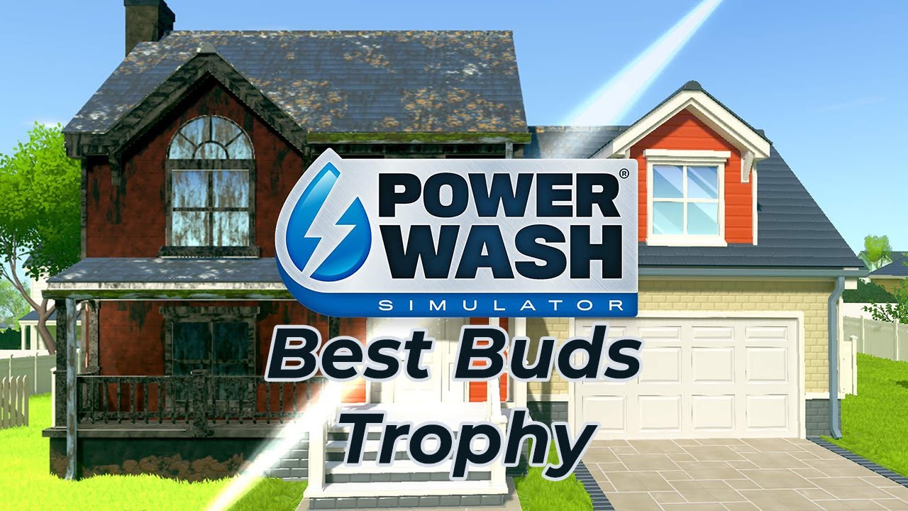 How to unlock Best Buds achievement - PowerWash Simulator