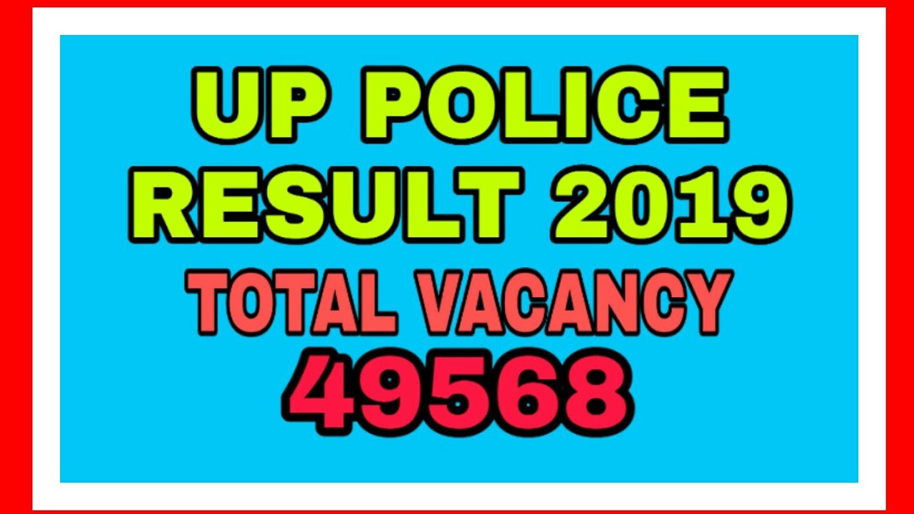 Up police result  2019 49568 post