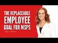 The Replaceable Employee Goal