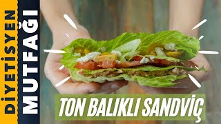 EKMEK KULLANMADAN YAPABİLECEĞİNİZ PRATİK BİR TON BALIKLI SANDVİÇ TARİFİ | Diyetisyen Mutfağı