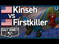 Semi Final | Kinseh vs Firstkiller | Salt Mine 2 NA