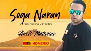 Ancis Matarau - Soga Naran 