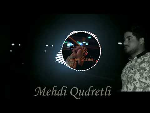 Mehdi Qudretli - Canım Gözüm 2020 / audio