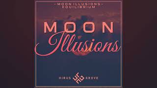 Hirus Grove - Moon Illusions (Equilibrium)