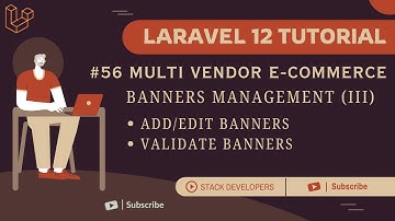 Laravel 12 Tutorial #56 | Banners Management (III) | Add / Edit / Validate Banner with Image Upload