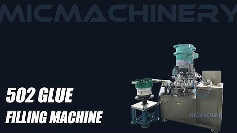 Best 502 Glue Filling Machine of 2025 Chinese Manufacture.Machinery
