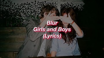Thumbnail of Blur || Girls and Boys || (Lyrics)