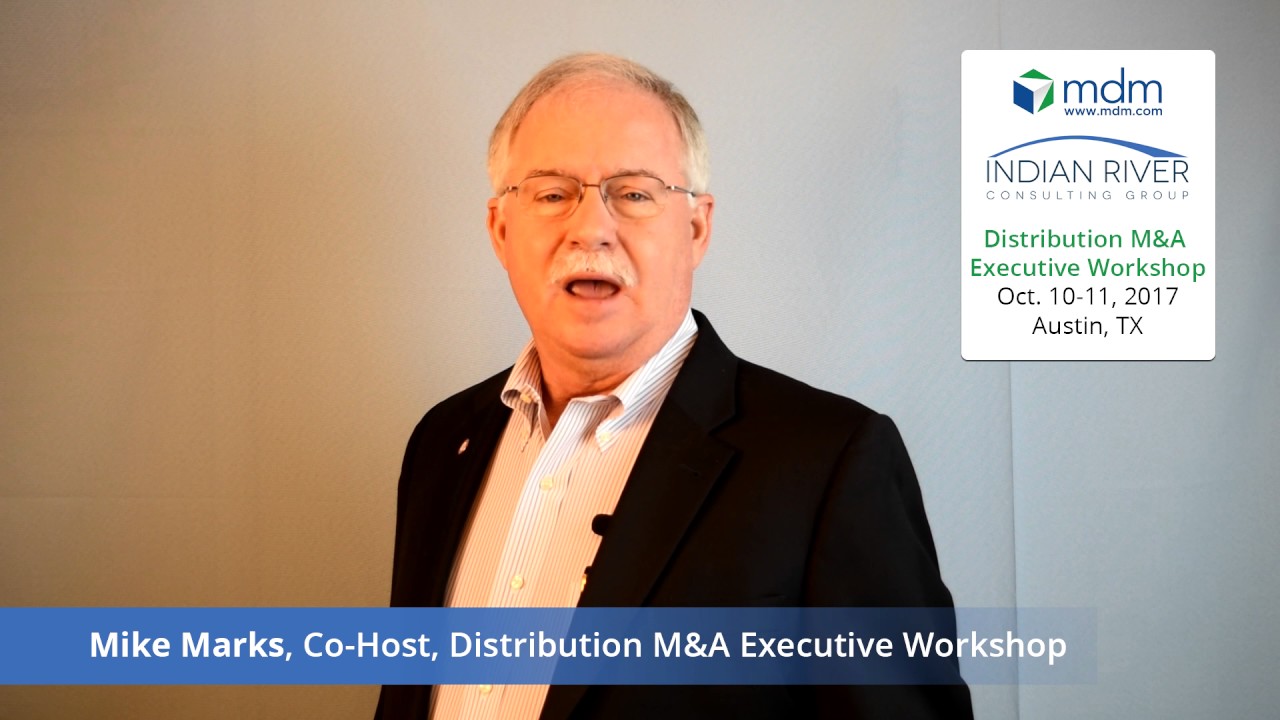 Distribution M&A Executive Workshop: October 10-11, 2017