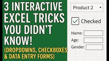 3 Interactive Excel Tricks You Didn