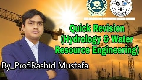 Hydrology and Water Resource Engineering Quick Revision| RM Classroom| Prof. Rashid Mustafa