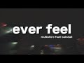 muNehiro / ever feel (feat.baindali)  [Music Video]