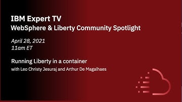 WebSphere and Liberty: Running Liberty in a container