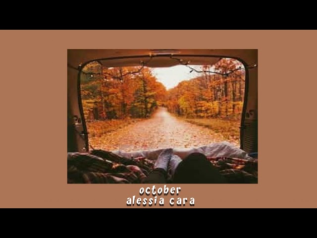 alessia cara - october slowed & pitched