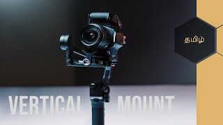 Vertical mount for gimbal (Zhiyun weebills + balancing) and tripod (Arca Swiss L Bracket) |Tamil