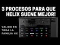 3 PASOS para que la Helix suene mejor