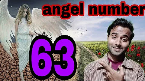 angel number 63 angel number 63 number dikhai dena 63 astrology numerology