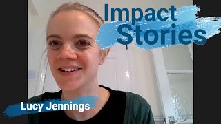 Impact Story - Lucy Jennings