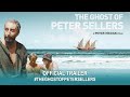 The Ghost of Peter Sellers (2020) | Official Trailer HD