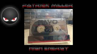 PATRICK MILLER - MAYO 1989 HIGH ENERGY