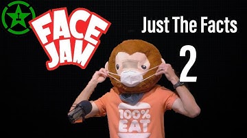 Every* Face Jam Fact 2