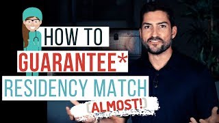 How To GUARANTEE Your Residency Match (ALMOST!)