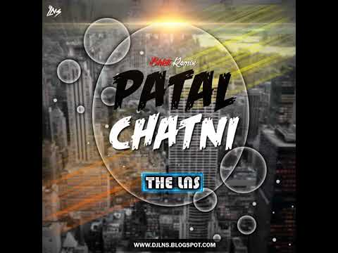 PATAL CHATNI DHAI CG DJ REMIX DJ LNS