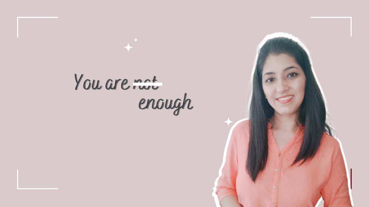 What to do when you never feel good enough | You are enough💫