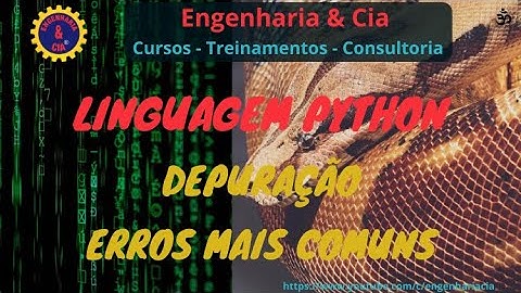 04 Python  Programação e Depuração: Erros Mais Comuns