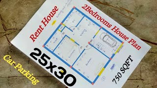 25x30 Rental House Plan 2 bedrooms | 750 sqft building plan | Car Parking | 2bhk Makan ka naksha