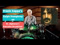 Frank Zappa's Ralph Humphrey's playing on St. Alphonso's Pancake Breakfast. (Drum cover and lesson)