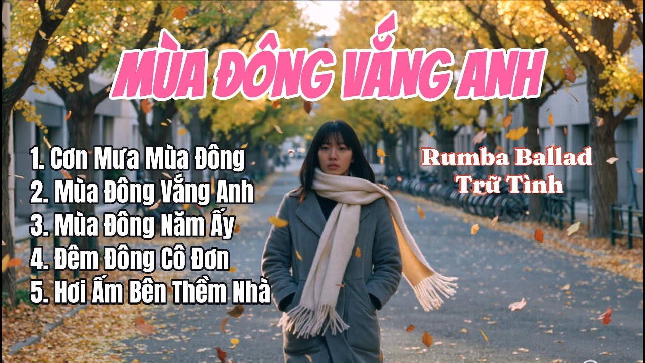 Mùa Đông Vắng Anh | Rumba Ballad Trữ Tình | Trái Tim Âm Nhạc | #music #aimusic #tráitimâmnhạc