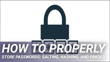 How to Properly Store Passwords: Salting, Hashing, and PBKDF2