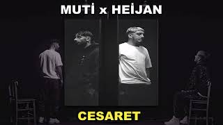 MUTİ x HEİJAN - CESARET (Speed Up)