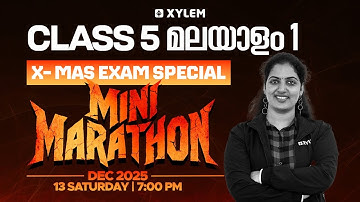 Class 5 Malayalam | Mini Marathon | X-Mas Exam Special 2025 | Christmas Exam | Xylem Class 5