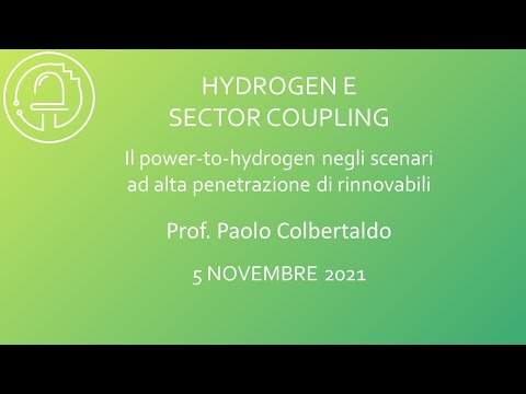 Hydrogen e Sector Coupling | Prof. Paolo Colbertaldo | LEDS Padova