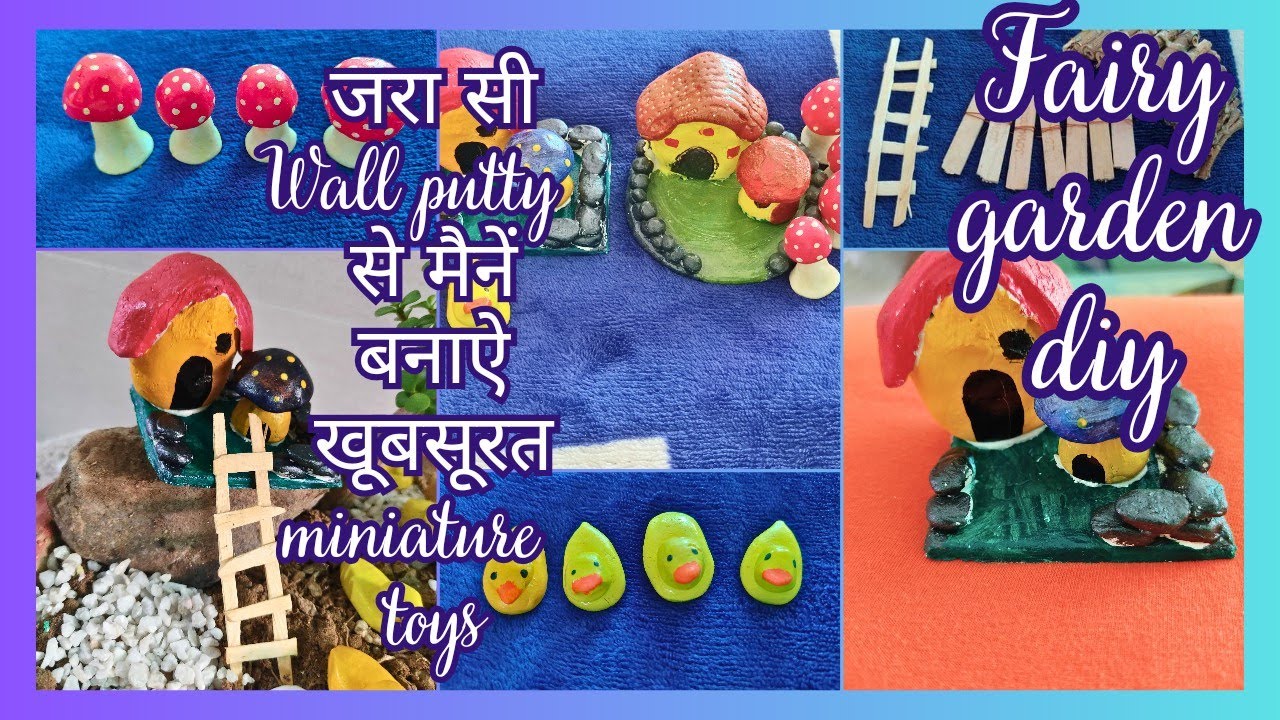 How to make miniature toys for Fairy/Tray garden | Miniature toy tutorial |Wall putty miniature Toys