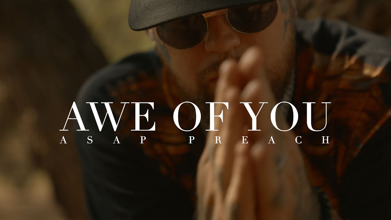 ASAP Preach - Awe Of You (Official Music Video) prod. By Whallex - YouTube