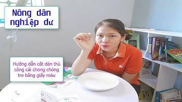 Nông dân nghiệp dư | Hướng dẫn cắt dán thủ công cái chong chóng tre bằng giấy màu