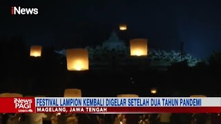 Festival Lampion di Magelang Kembali Digelar Usai 2 Tahun Pandemi #iNewsPagi 17/05